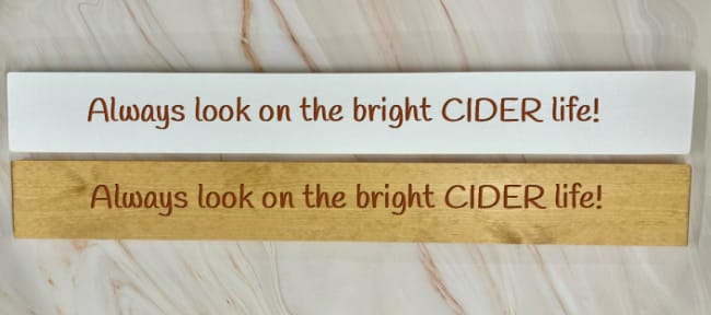 Always Look On The Bright CIDER Life! – 80cm Rustic Wooden Sign