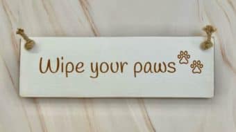 Wipe your paws - 30cm Rustic Wooden Sign 5 Wipe your paws white