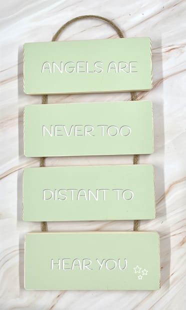 Angels are never too distant to hear you - Cascading Wooden Sign 3 Angels are never too distant to hear you - Cascading Wooden Sign - Image 3