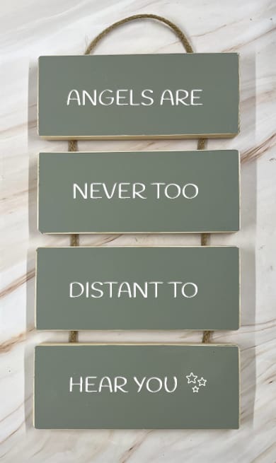Angels are never too distant to hear you - Cascading Wooden Sign 2 Angels are never too distant to hear you - Cascading Wooden Sign - Image 2