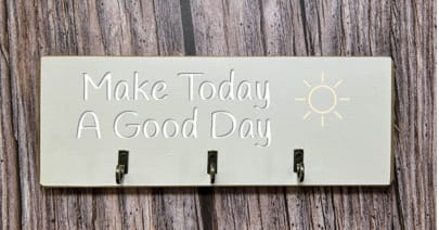Make Today A Good Day - Key/Dog Lead Hanger 5 Make Today A Good Day - Key/Dog Lead Hanger - Image 5