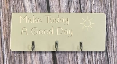 Make Today A Good Day - Key/Dog Lead Hanger 2 Make Today A Good Day - Key/Dog Lead Hanger - Image 2