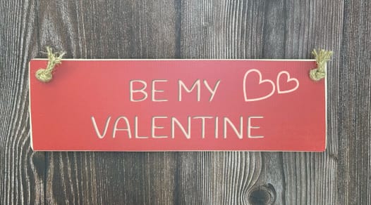 Be my Valentine - 30cm Rustic Wooden Sign 5 Be my Valentine - 30cm Rustic Wooden Sign - Image 5