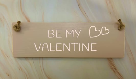Be my Valentine - 30cm Rustic Wooden Sign 6 Be my Valentine - 30cm Rustic Wooden Sign - Image 6