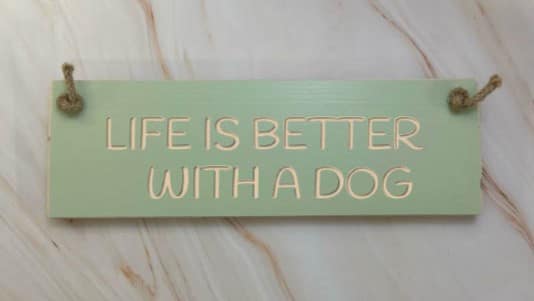 Life is better with a dog - 30cm Rustic Wooden Sign 6 Life is better with a dog cooking apple
