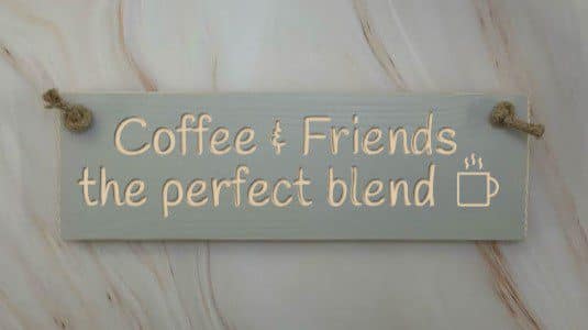 Coffee & friends the perfect blend - 30cm Rustic Wooden Sign 3 Coffee & friends the perfect blend elephant