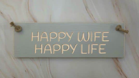 Happy Wife……Happy Life…….. – 30cm Rustic Wooden Sign