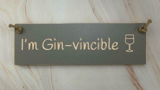 I'm Gin-vincible - 30cm Rustic Wooden Sign 3 I'm Gin-vincible - 30cm Rustic Wooden Sign - Image 3