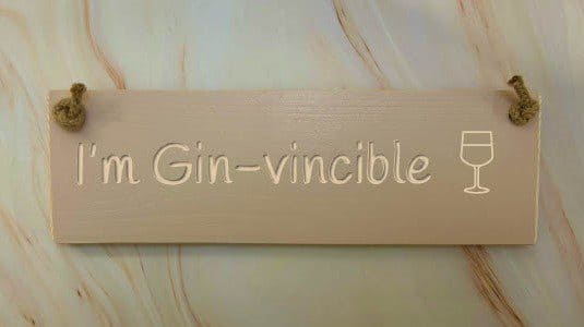 I'm Gin-vincible - 30cm Rustic Wooden Sign 1 I'm Gin-vincible - 30cm Rustic Wooden Sign
