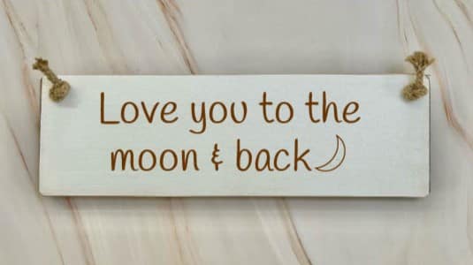 Love You To The Moon And Back – 30cm Rustic Wooden Sign