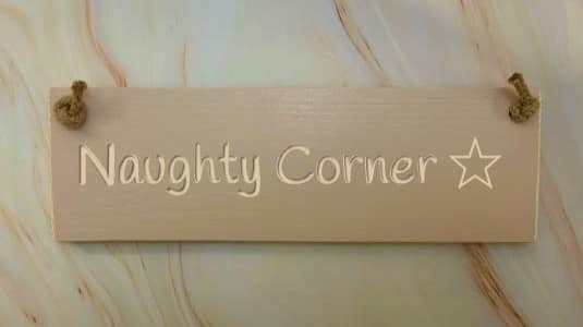 Naughty Corner - 30cm Rustic Wooden Sign 5 Naughty Corner potted