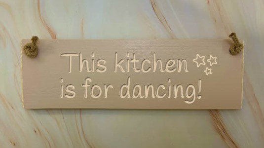 This kitchen is for dancing - 30cm Rustic Wooden Sign 4 This kitchen is for dancing potted shirim