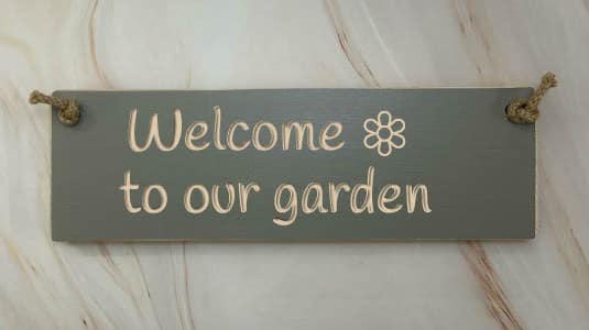 Welcome to our garden - 30cm Rustic Wooden Sign 2 Welcome to our garden - 30cm Rustic Wooden Sign - Image 2
