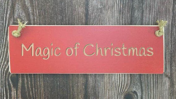 Magic Of Christmas - 30cm Rustic Wooden Sign 4 Magic Of Christmas red