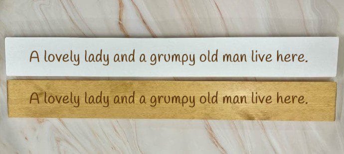 A Lovely Lady And A Grumpy Old Man Live Here – 80cm Rustic Wooden Sign