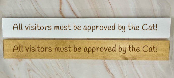 All Visitors Must Be Approved By The Cat! – 80cm Rustic Wooden Sign