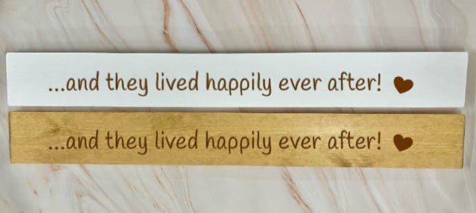 …….and They Lived Happily Ever After! – 80cm Rustic Wooden Sign
