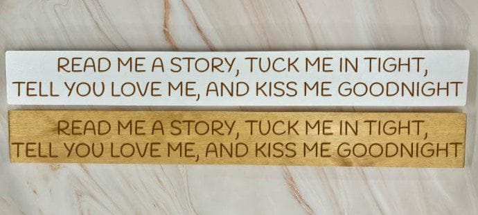 Read me a story - Tuck me in tight - say a sweet prayer - 80cm Rustic Wooden Sign 1 Read me a story - Tuck me in tight - say a sweet prayer - 80cm Rustic Wooden Sign