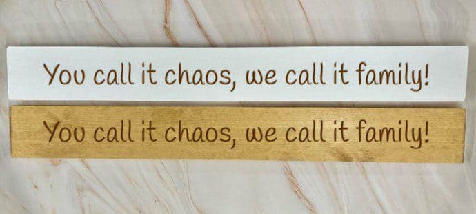 You Call It Chaos, We Call It Family – 80cm Rustic Wooden Sign