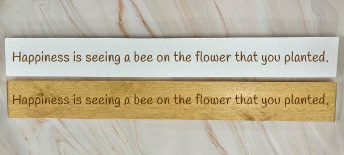 Happiness Is Seeing A Bee On The Flower You Planted – 80cm Rustic Wooden Sign