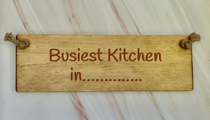 Busiest Kitchen in (Place name) - 30cm Rustic Wooden Sign 7 Busiest Kitchen in (Place name) - 30cm Rustic Wooden Sign - Image 7