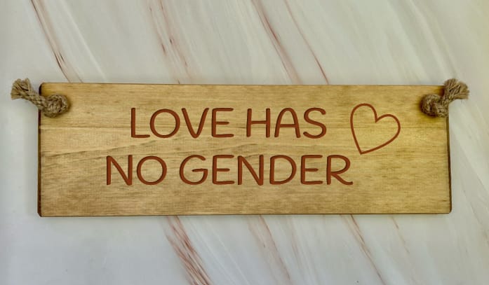 Love Has No Gender – 30cm Rustic Wooden Sign