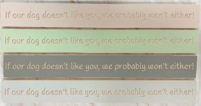 If our dog doesn’t like you, we probably won't either - 80cm Rustic Wooden Sign 2 If our dog doesn’t like you, we probably won't either - 80cm Rustic Wooden Sign - Image 2