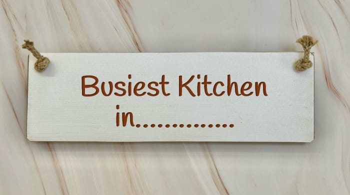 Busiest Kitchen in (Place name) - 30cm Rustic Wooden Sign 6 Busiest Kitchen in (Place name) - 30cm Rustic Wooden Sign - Image 6