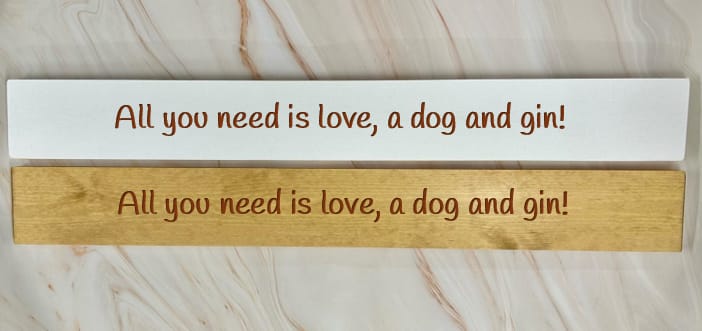 All You Need Is Love, A Dog And Gin! – 80cm Rustic Wooden Sign