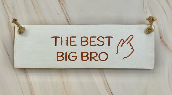 The Best Big Bro – 30cm Rustic Wooden Sign