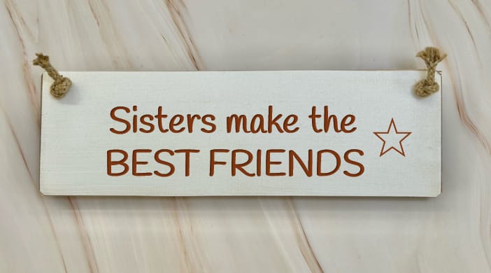 Sisters Make the BEST FRIENDS - 30cm Rustic Wooden Sign 7 Sisters Make the BEST FRIENDS - 30cm Rustic Wooden Sign - Image 7