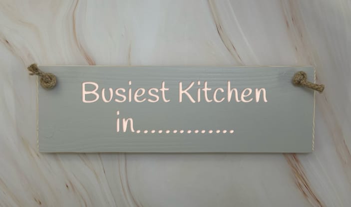 Busiest Kitchen in (Place name) - 30cm Rustic Wooden Sign 4 Busiest Kitchen in (Place name) - 30cm Rustic Wooden Sign - Image 4