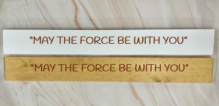 “MAY THE FORCE BE WITH YOU” – 80cm Rustic Wooden Sign