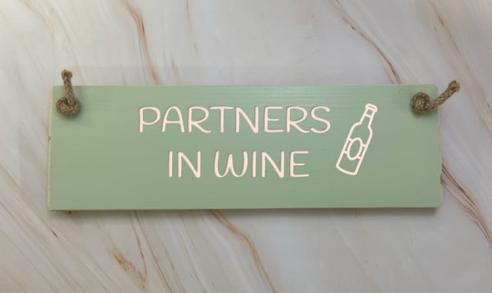 Partners In Wine – 30cm Rustic Wooden Sign