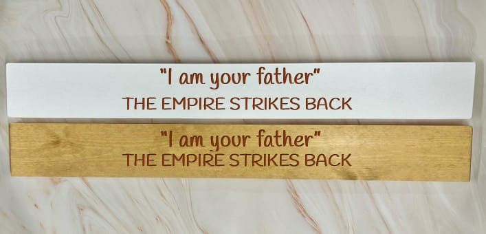“I Am Your Father” THE EMPIRE STRIKES BACK – 80cm Rustic Wooden Sign