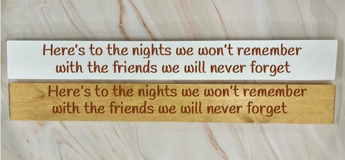 Here’s To The Nights We Won’t Remember – 80cm Rustic Wooden Sign