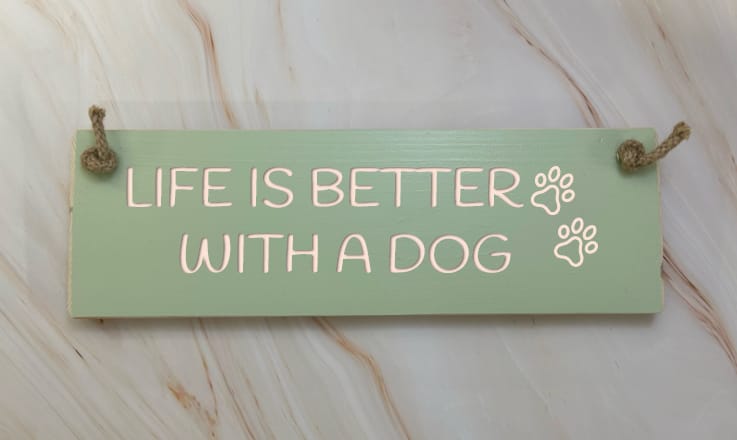 Life is better with a dog - 30cm Rustic Wooden Sign 3 Life is better with a dog - 30cm Rustic Wooden Sign - Image 3