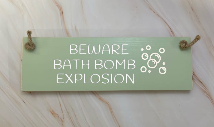 Beware bath bomb explosion - 30cm Rustic Wooden Sign 4 Beware bath bomb explosion - 30cm Rustic Wooden Sign - Image 4