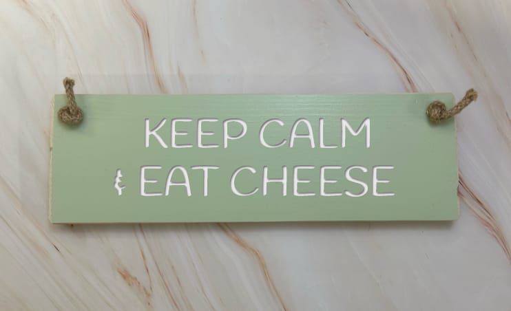 Keep Calm and Eat Cheese - 30cm Rustic Wooden Sign 4 Keep Calm and Eat Cheese - 30cm Rustic Wooden Sign - Image 4