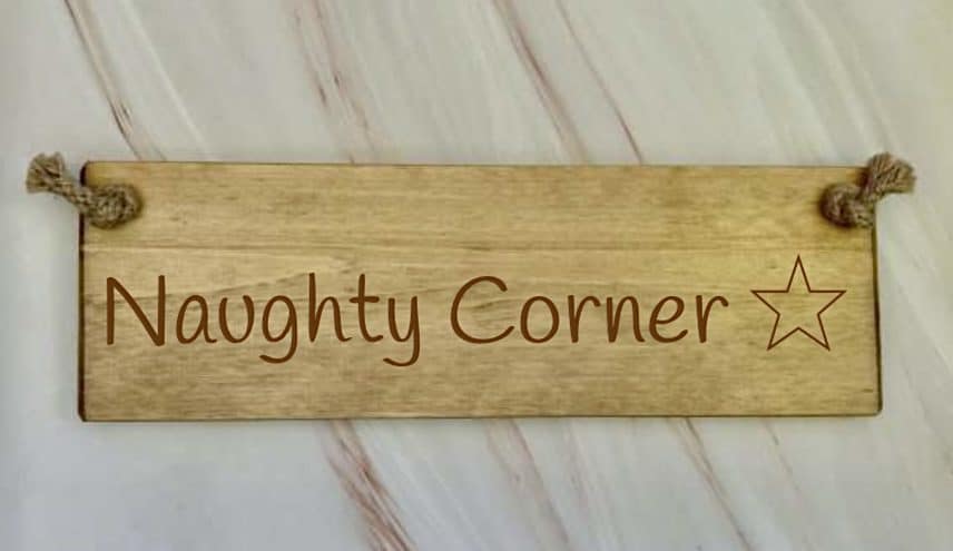 Naughty Corner – 30cm Rustic Wooden Sign