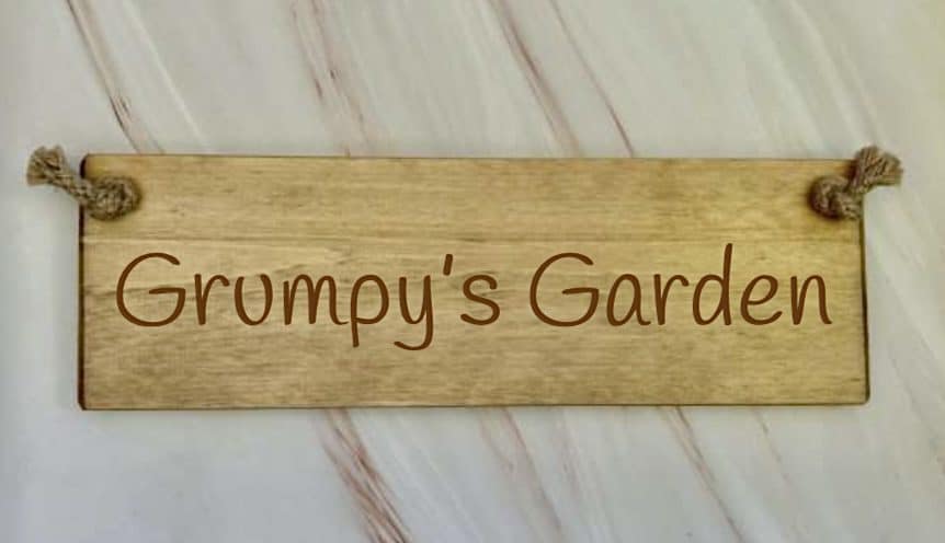 Grumpy's Garden - 30cm Rustic Wooden Sign 6 Grumpy’s Garden wooden