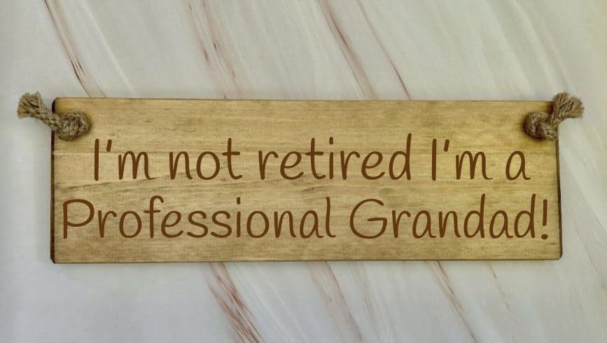 I'm not retired I'm a professional Grandad - 30cm Rustic Wooden Sign 6 I'm not retired I'm a professional Grandad - 30cm Rustic Wooden Sign - Image 6
