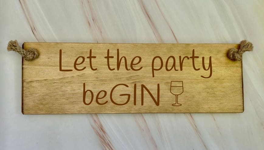 Let the party beGIN - 30cm Rustic Wooden Sign 1 Let the party beGIN - 30cm Rustic Wooden Sign