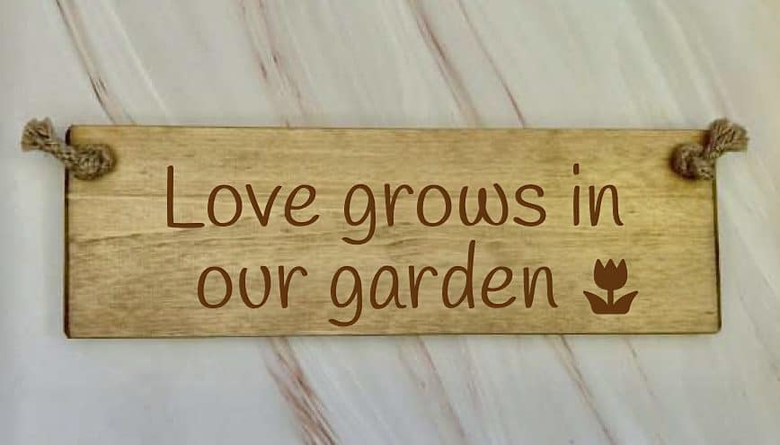 Love Grows In Our Garden – 30cm Rustic Wooden Sign